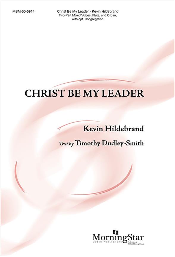 Christ Be My Leader